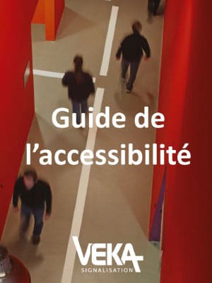 Consultez le gui de l'accessibilité sur Veka Signalisation